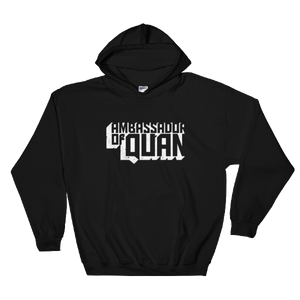 Ambassador of Quan Hooded Sweatshirt