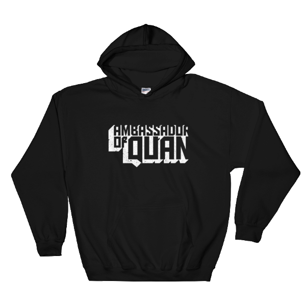 Ambassador of Quan Hooded Sweatshirt