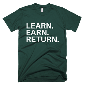 Learn, Earn, Return T-Shirt