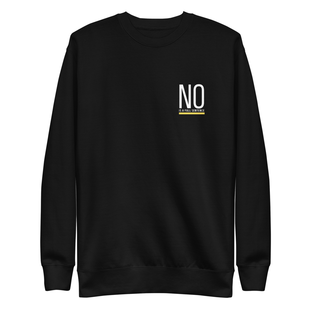 No is a Full Sentence (Boundaries) Fleece Pullover