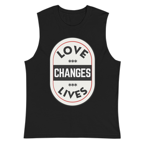 Love Changes Lives Muscle Shirt