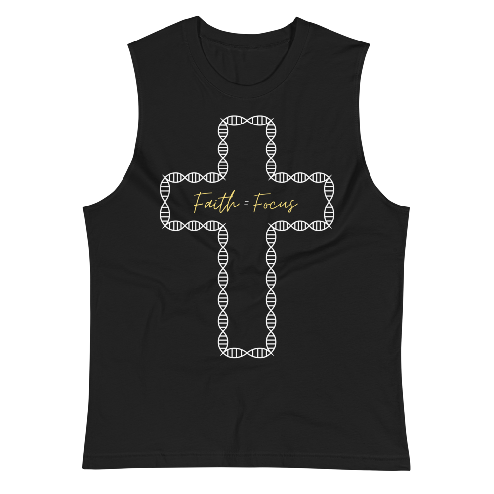 Faith Equals Focus Muscle Shirt