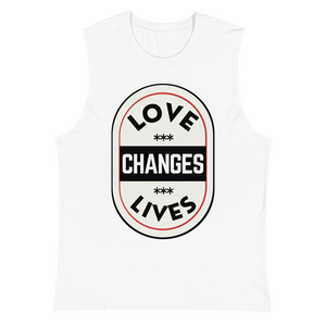 Love Changes Lives Muscle Shirt