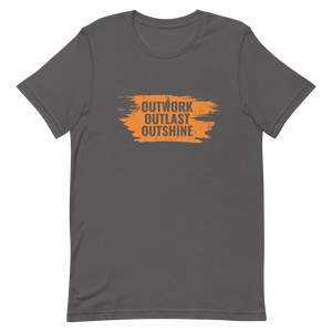 Outwork Outlast Outshine Unisex t-shirt