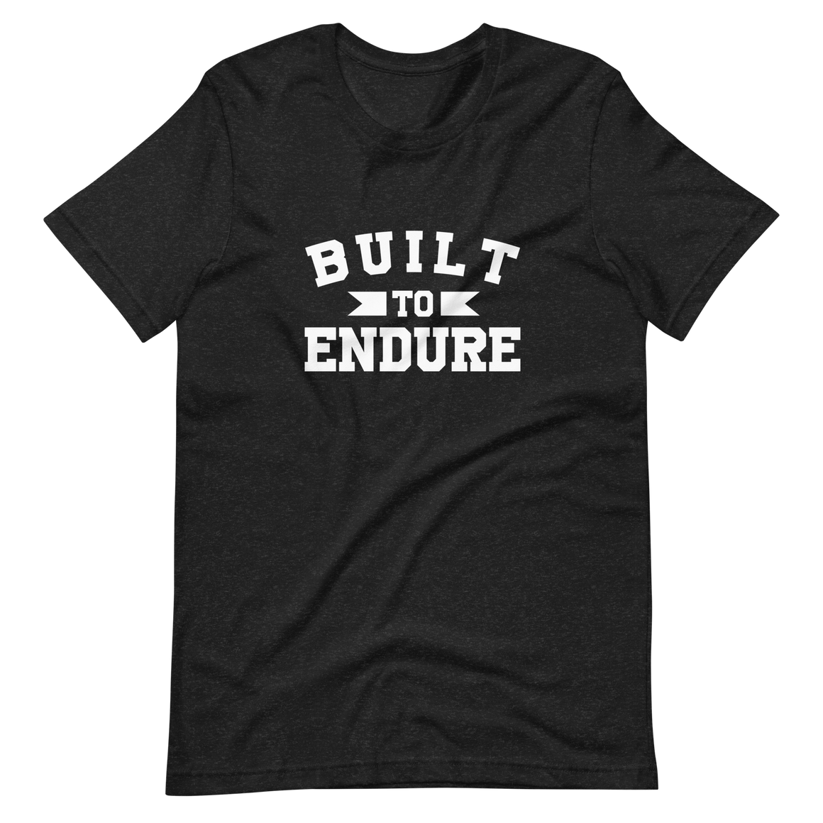 Built To Endure Unisex t-shirt