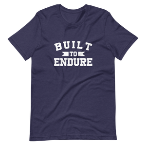 Built To Endure Unisex t-shirt