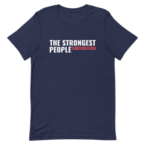 The Strongest People Lift Each Other Up Unisex t-shirt