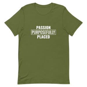 Passion Purposefully Placed Unisex t-shirt