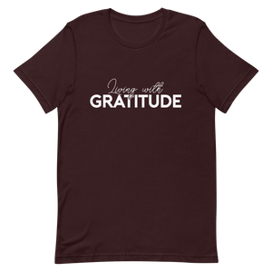 Living with Gratitude Unisex t-shirt