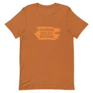 Outwork Outlast Outshine Unisex t-shirt